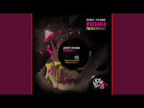 Fungi (Inxec's Poisoned Truffle Remix)