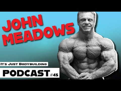 JOHN MEADOWS, DUSTY HANSHAW, RON PARTLOW - IT'S JUST BODYBUILDING PODCAST 45 - The Mountain Dog
