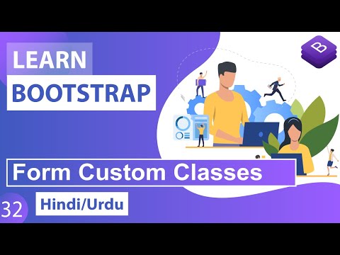 Bootstrap Form Custom Classes Tutorial in Hindi Urdu