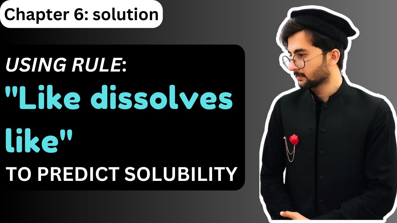 Using rule: ''Like dissolves like'' to predict solubility