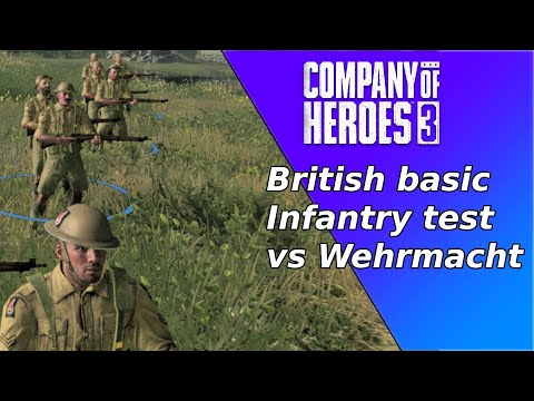 [Coh3 Tips] British Infantry Sections vs Wehr Infantry