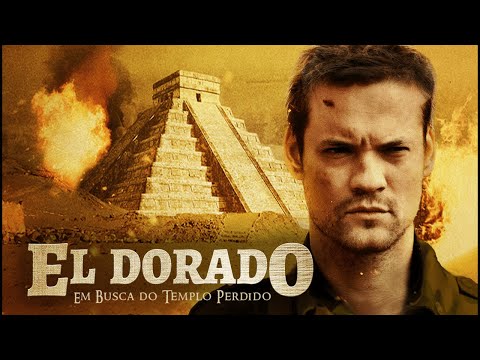 El Dorado: Em Busca do Templo Perdido (2010) | Filme Completo