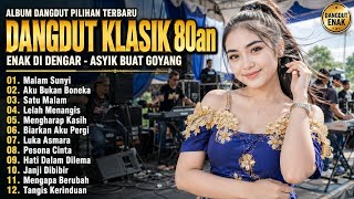 Download lagu FULL ALBUM DANGDUT KLASIK TERBAIK - ENAK DIDENGAR - ASYIK BUAT JOGET DENGAN DANGDUT LAWAS mp3