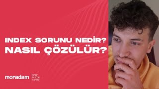 İNDEX SORUNU NEDİR, NASIL ÇÖZÜLÜR?