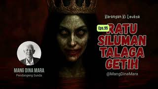 Download lagu RATU SILUMAM TALAGA GETIH Eps.95 Carita Sunda Mang Dina Mara @MangDinaMara  mp3