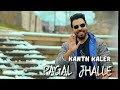 Pagal Jhalle New Short Video Song Kanth Kaler