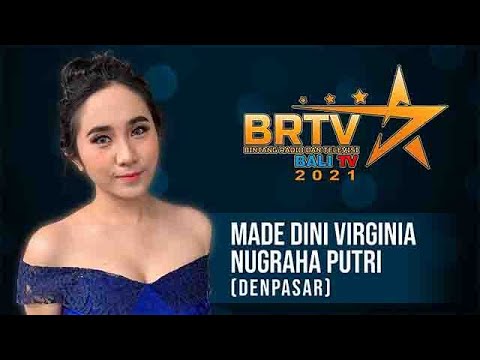 MADE DINI VIRGINIA NUGRAHA (DENPASAR) | BRTV BALITV 2021