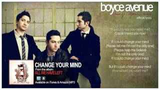 Boyce Avenue - Change Your Mind (Lyric Video)(Original Song) on Spotify &amp; Apple