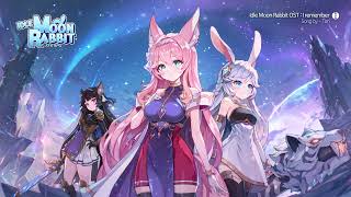 [Idle MoonRabbit: AFK RPG] OST - I remember(Song by. Tori)