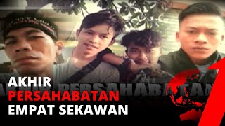 Download lagu Akhir Persahabatan Empat Sekawan - Menyingkap Tabir | tvOne mp3