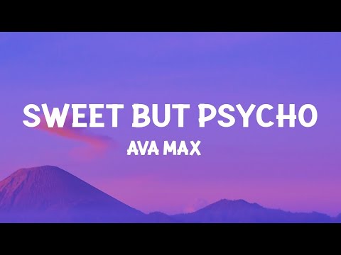 Ava Max - Sweet but Psycho (Lyrics) |15min