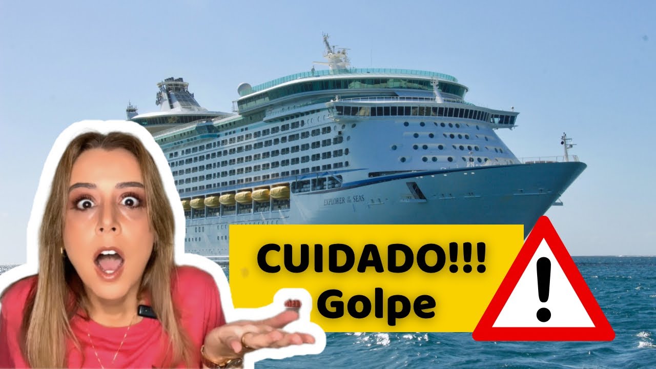 GOLPES NAS PARADAS DO NAVIO DE CRUZEIRO - CUIDADO!