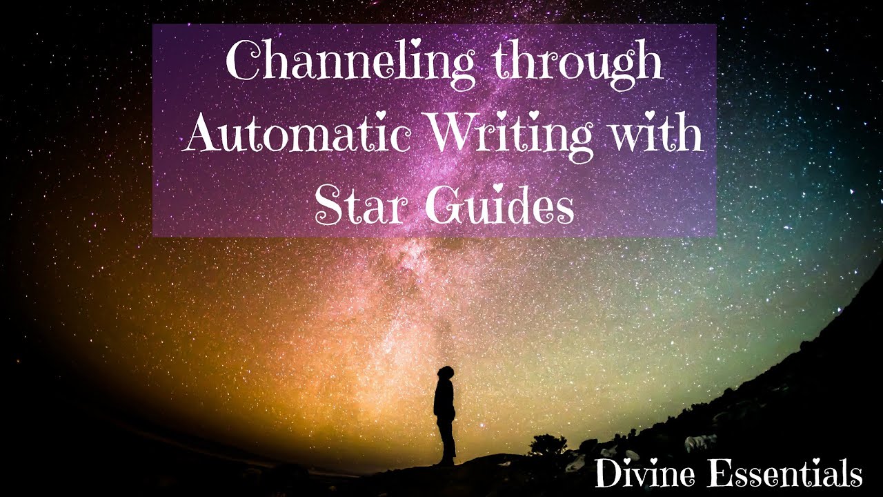 How to Channel Automatic Writing