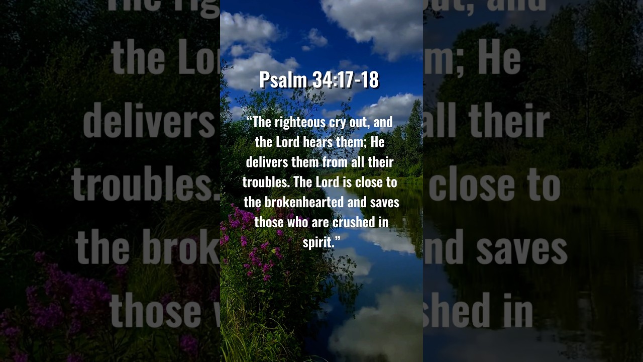 Psalm 34:17-18 | Call on God and He Will Deliver You
