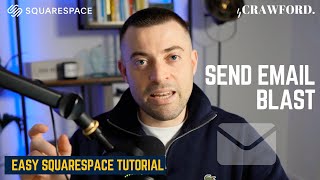 Send Your First Email Blast With Squarespace Email Campaigns