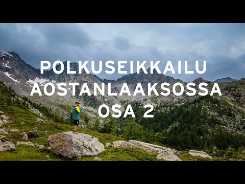 Polkuseikkailu Aostanlaaksossa osa 2. - Juosten paratiisin läpi