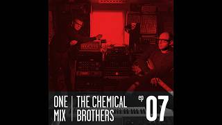 The Chemical Brothers - One Mix #07 (2015)