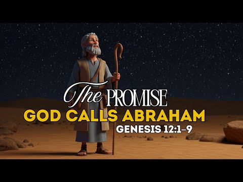 The Promise – God Calls Abraham | Paradise Bible Stories (Genesis 12:1–9)