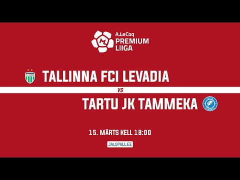 TALLINNA FCI LEVADIA - TARTU JK TAMMEKA, PREMIUM LIIGA 3. voor