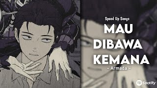 Download lagu Armada - Mau Dibawa Kemana | Speed Up | Tiktok Version mp3 Download lagu Armada - Mau Dibawa Kemana | Speed Up | Tiktok Version mp3