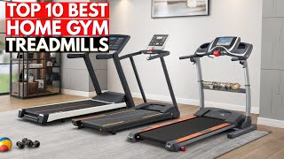 10 Best Home Gym Treadmills You Can Buy in 2026 | Budget to Premium Picks