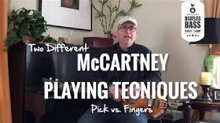 Paul McCartney&#39;s Bass Playing Techniques: Pick vs Fingers