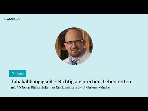 Tabakabhängigkeit – Richtig ansprechen, Leben retten | AMBOSS-Podcast | 109