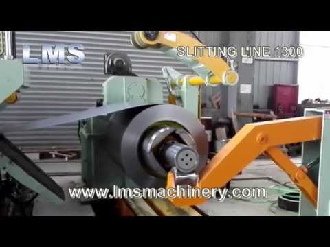 LMS SLITTING LINE 1300 250 METES  PER MINUTE