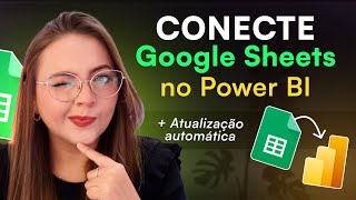 Como conectar Google Sheets no Power BI e Ativar Atualização Automática (2024)