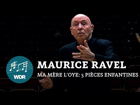 Maurice Ravel - Ma mère l'Oye: 5 pièces enfantines | Christoph Eschenbach | WDR Symphony Orchestra
