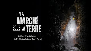 ON A MARCHÉ SOUS LA TERRE - Bande Annonce