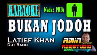 Download lagu BUKAN JODOH || Latief Khan || KARAOKE Nada PRIA mp3 Download lagu BUKAN JODOH || Latief Khan || KARAOKE Nada PRIA mp3