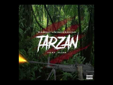 Rambo livingLegend - Tarzan (Feat. RZAK)