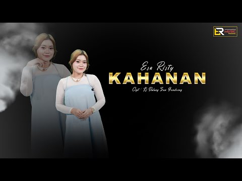 Esa Risty - Kahanan ( Official Live Music ) Nglangut Ing Wanci Wengi Yen Rino Atiku Nelongso
