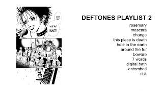 Cover art for A Deftones Playlist 2