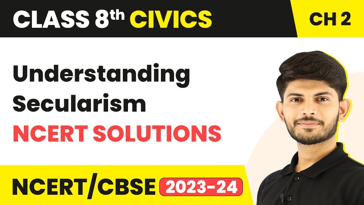NCERT Solutions - Understanding Secularism | Class 8 Civics Chapter 2