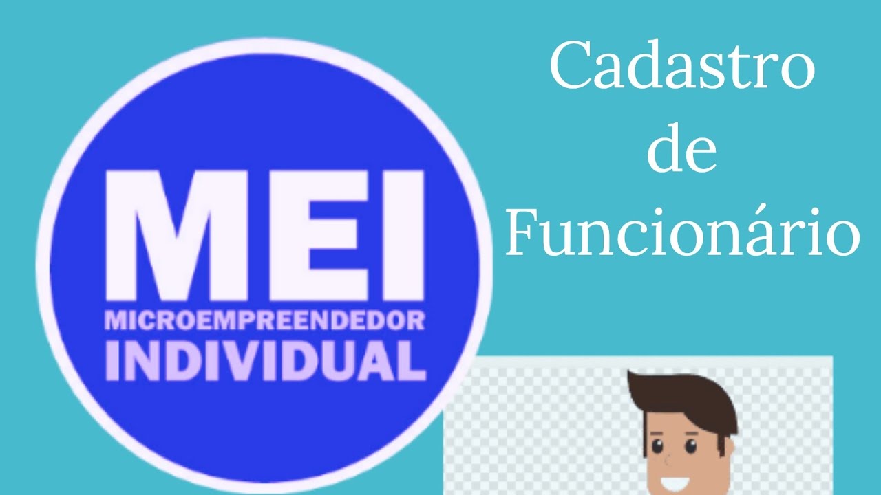 Cadastrando Funcionário do MEI ( Passo a Passo)