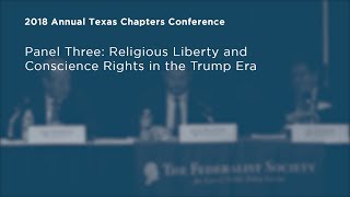 Click to play: Religious Liberty and Conscience Rights in the Trump Era