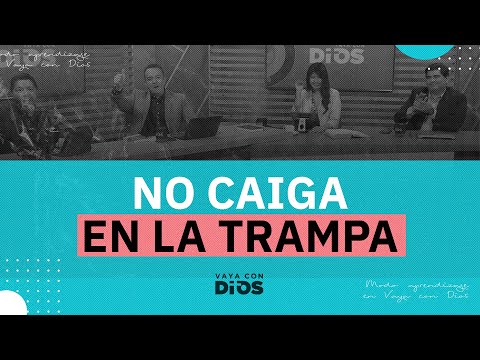 VayaconDiosEp. 933 - No caiga en la trampa
