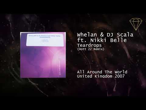 Whelan & Di Scala feat. Nikki Belle - Teardrops (Hott 22 Remix)