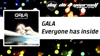 GALA - Everyone has inside [Official]
