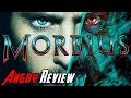 Morbius - Angry Movie Review