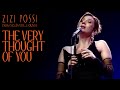 ZIZI POSSI - THE VERY THOUGHT OF YOU | PARA INGLÊS VER... E OUVIR