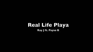 Ray J ft. Payso B - Real Life Playa (Response To Kanye West)