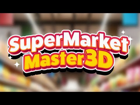 Supermarket Master 3D - YouTube