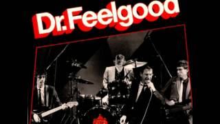 Dr Feelgood - I&#39;ve Got News For You
