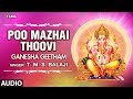 Poo Mazhai Thoovi Song Ganesha Geetham Lord Ganesha Song Sri Rajan Tamil Devotional Song