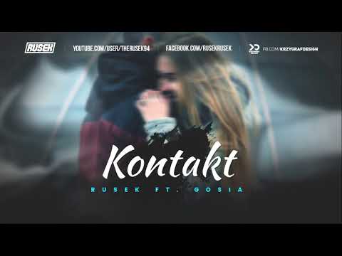 Rusek ft. Gosia - Kontakt 2017 (Prod. Wełenka)