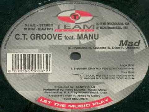 C.T. Groove Feat. Manu - Mad (Vaccari Mix)