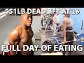 SIXTH FORM FULL DAY OF EATING FOR LEAN MUSCLE GROWTH + VLOG | 551LB Deadlift at 16